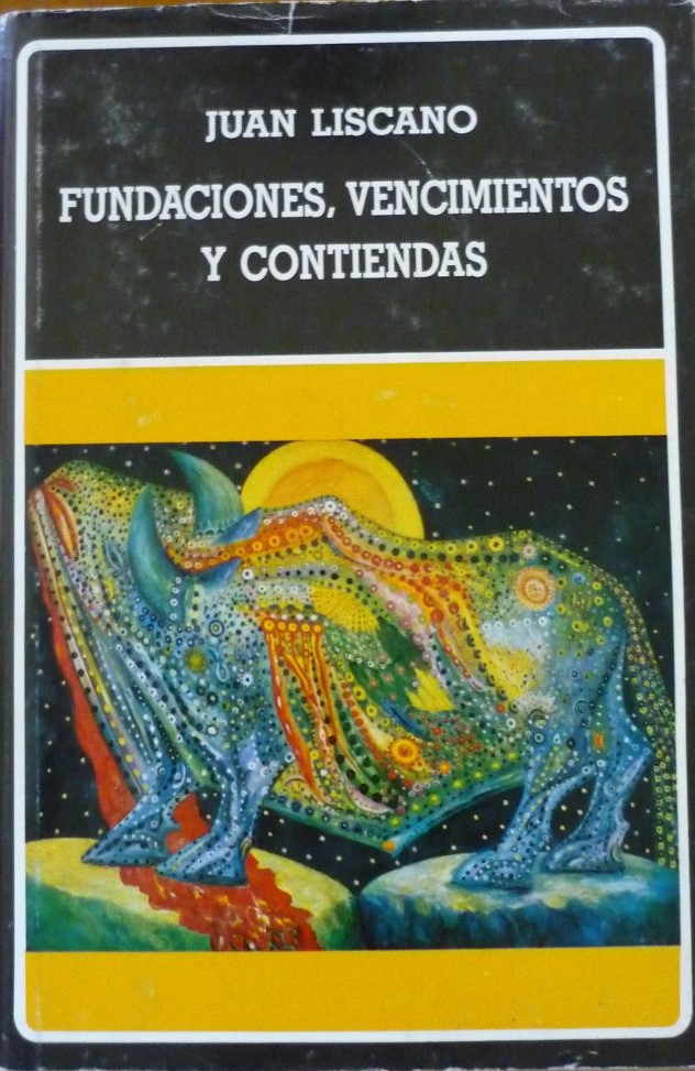 Fundaciones, vencimientos y contiendas